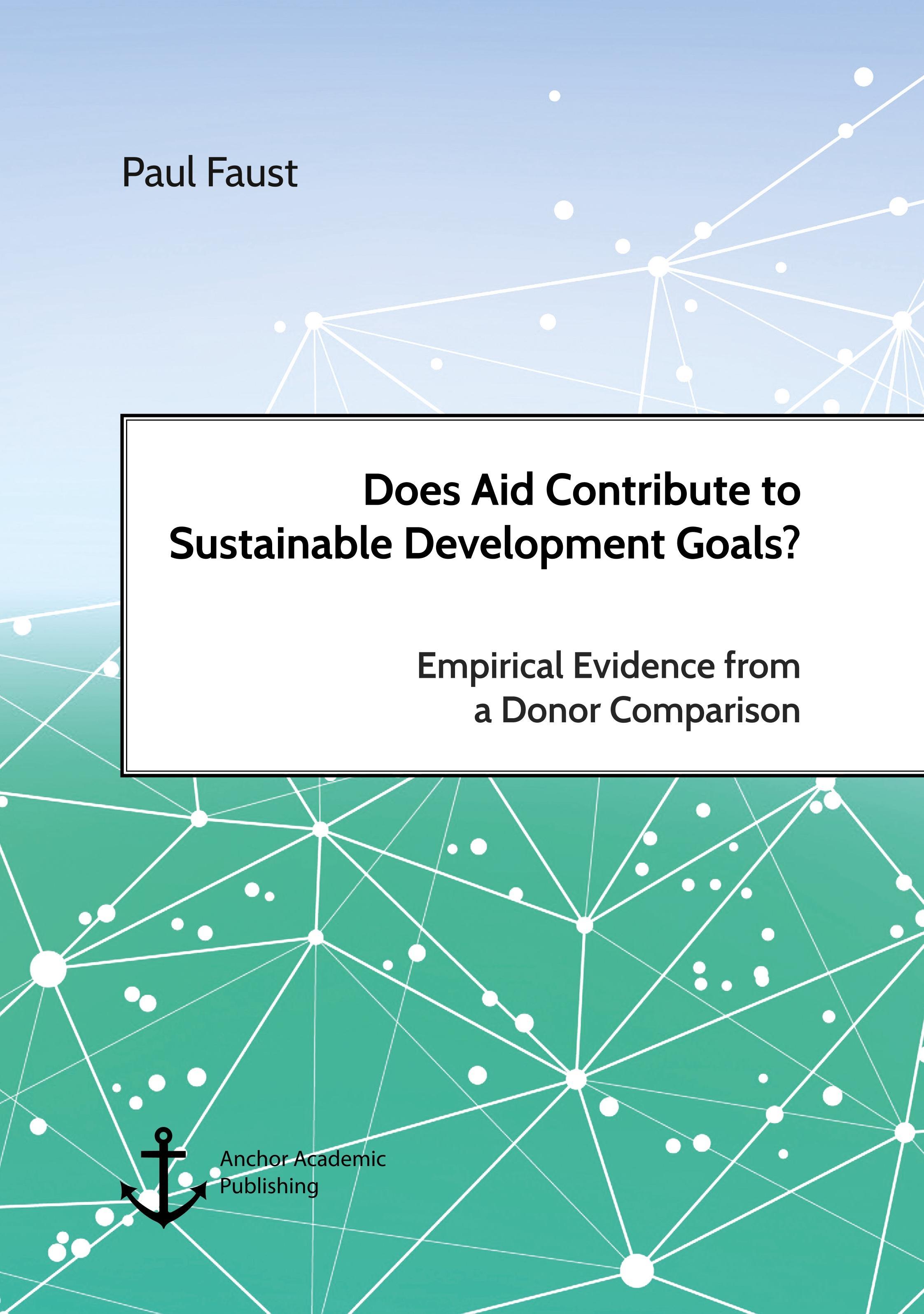 Does Aid Contribute to Sustainable Development Goals? Empirical Evidence from a Donor Comparison