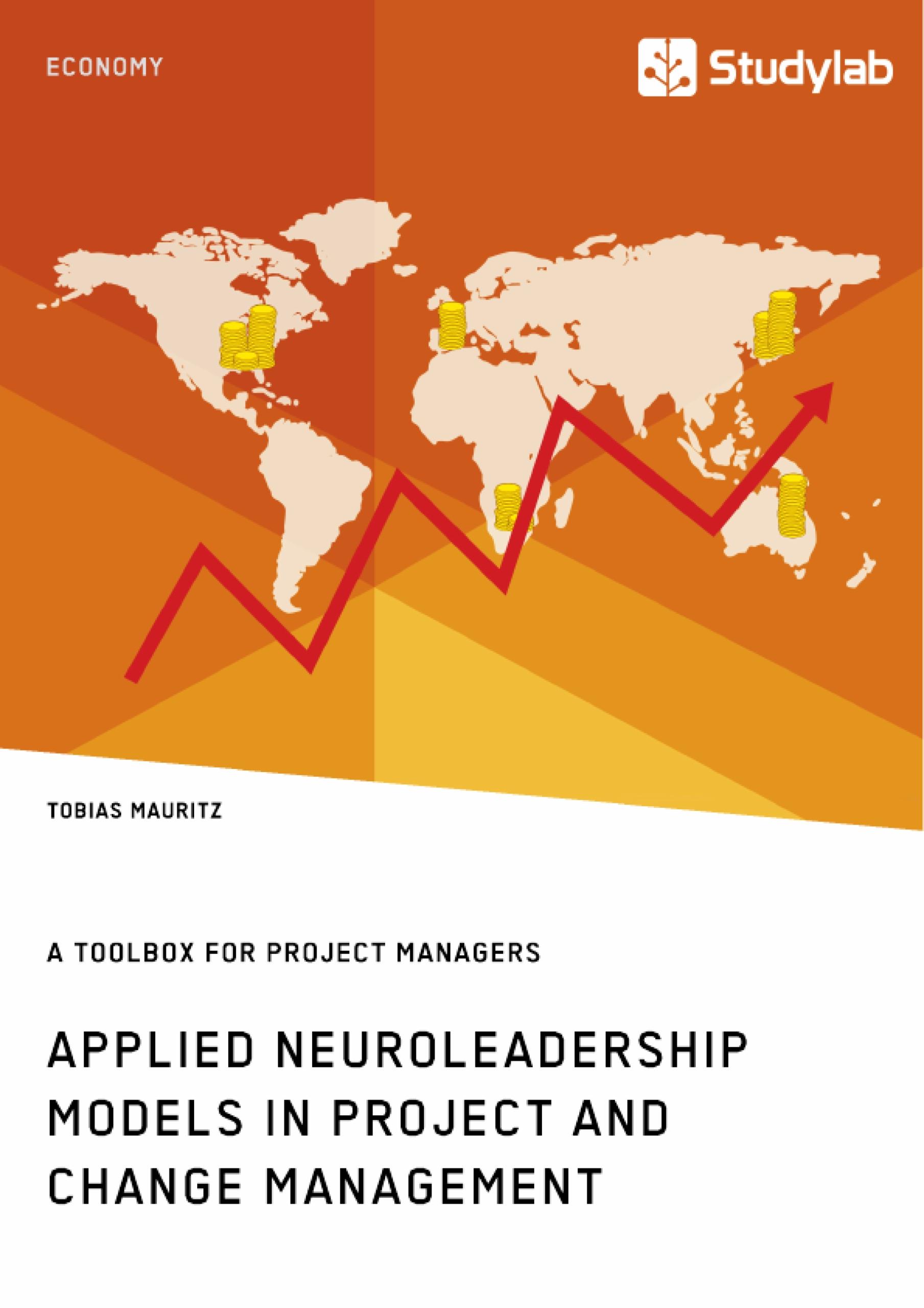 Applied Neuroleadership Models in Project and Change Management