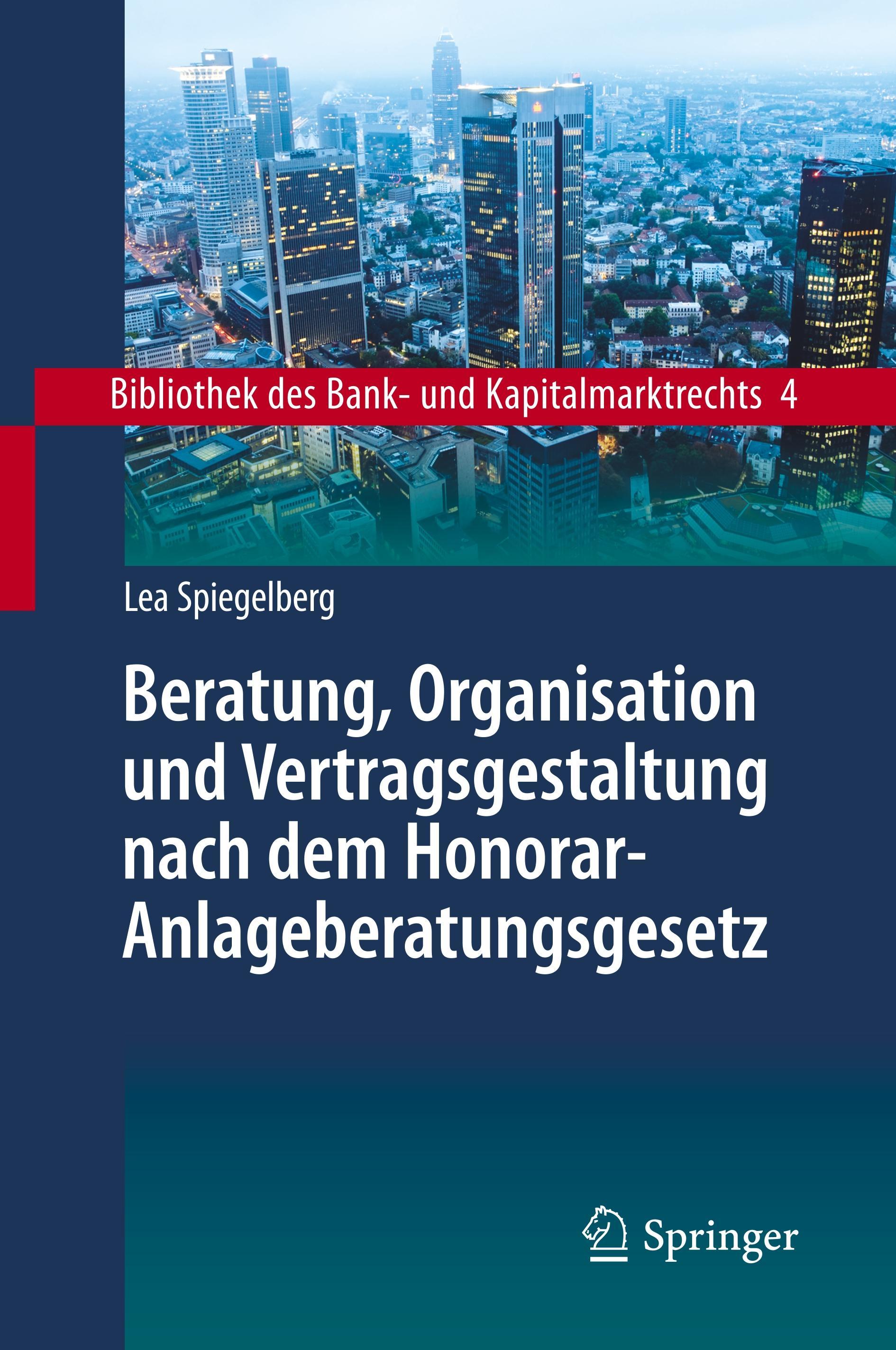 Beratung, Organisation und Vertragsgestaltung nach dem Honorar-Anlageberatungsgesetz