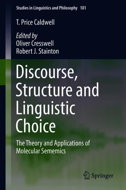 Discourse, Structure and Linguistic Choice