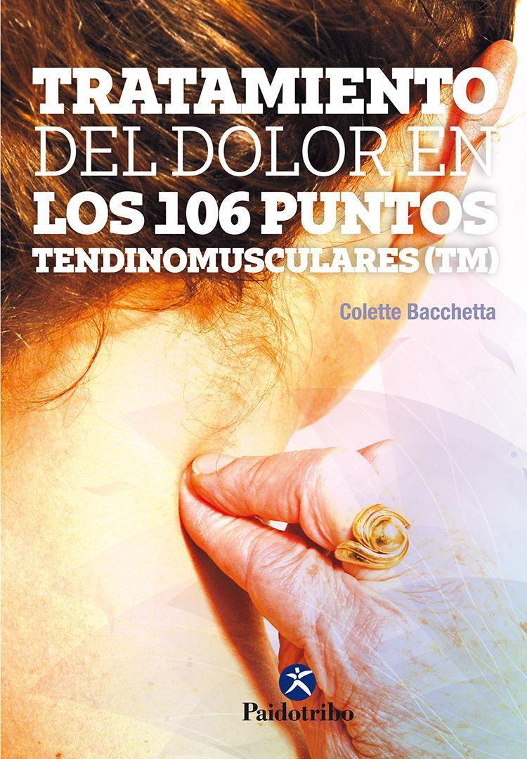 TRATAMIENTO DEL DOLOR EN LOS 106 PUNTOS TENDINOMUSCULARES ?