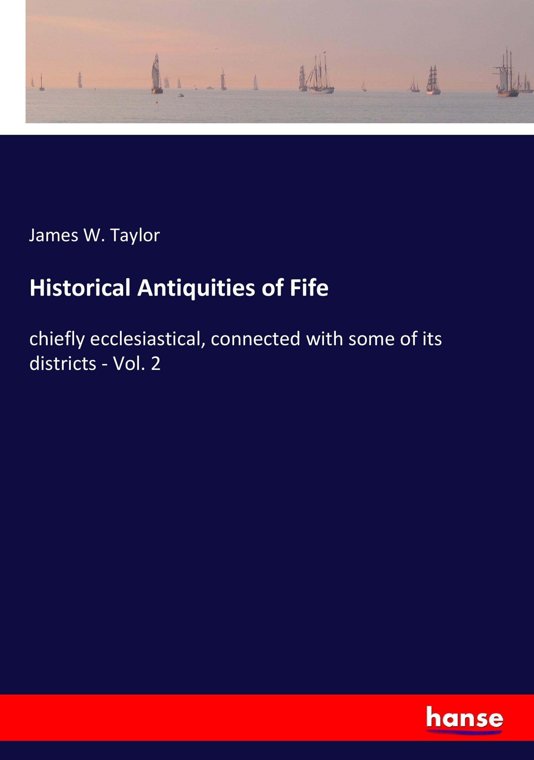 Historical Antiquities of Fife