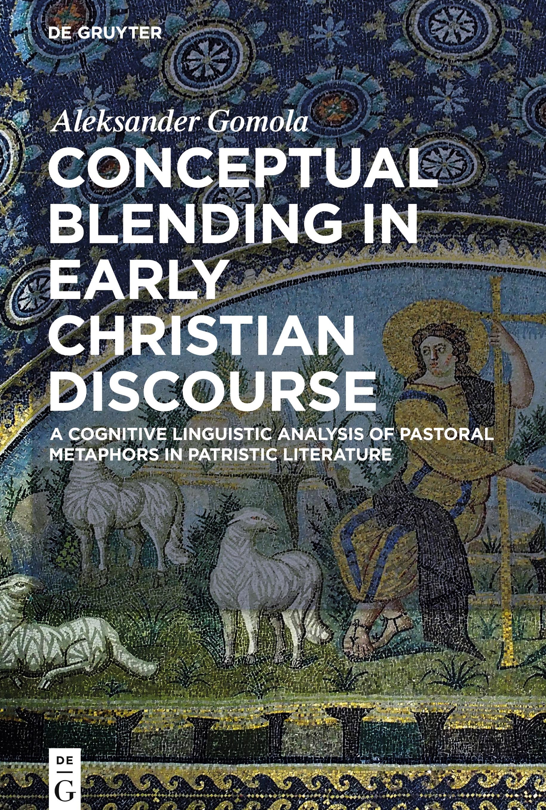 Conceptual Blending in Early Christian Discourse