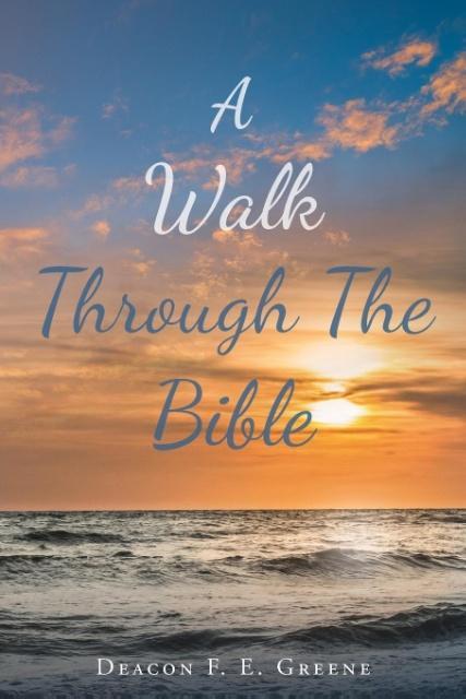 A Walk Through The Bible