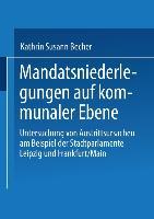 Mandatsniederlegungen auf kommunaler Ebene