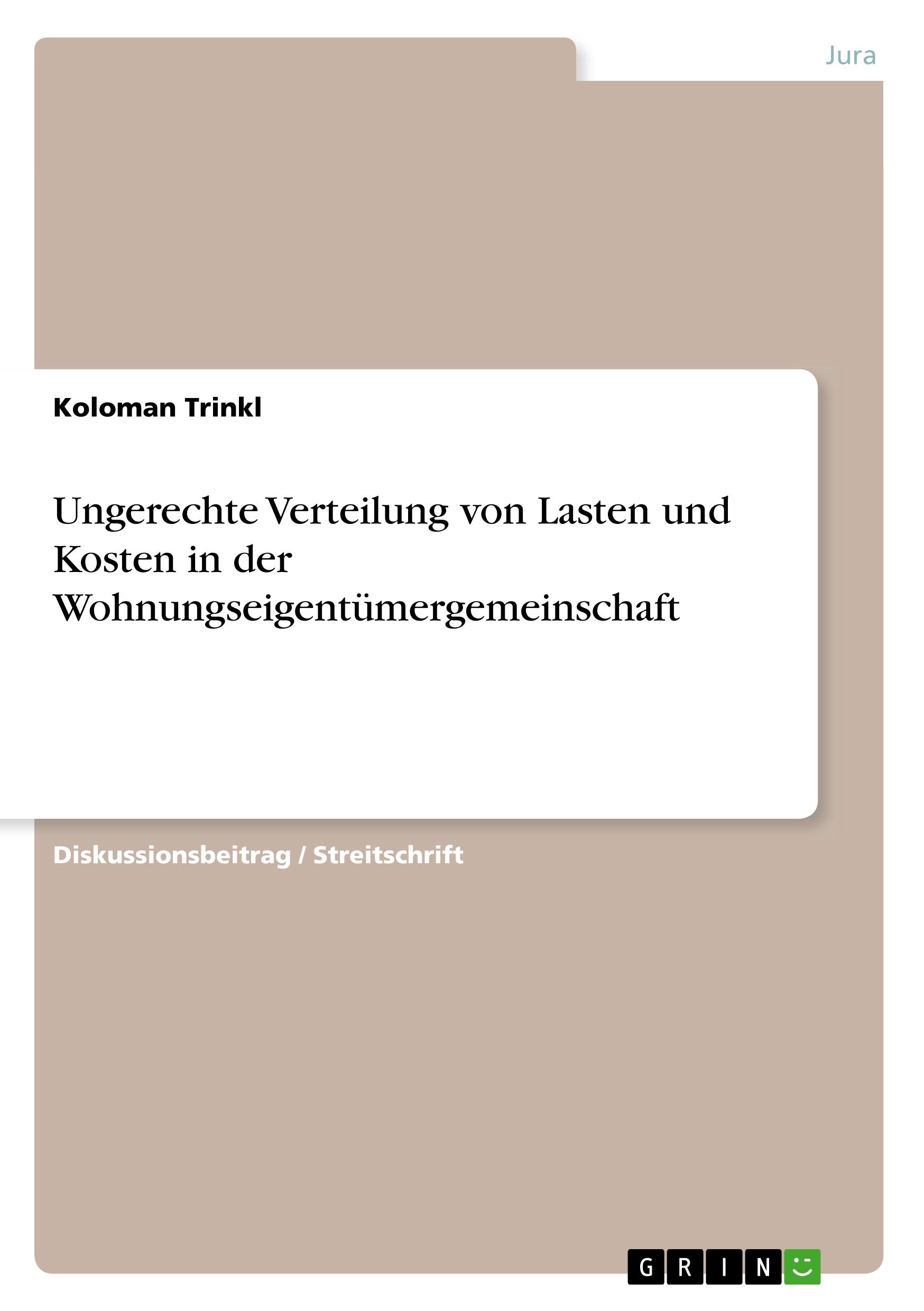 Ungerechte Verteilung von Lasten und Kosten in der Wohnungseigentümergemeinschaft