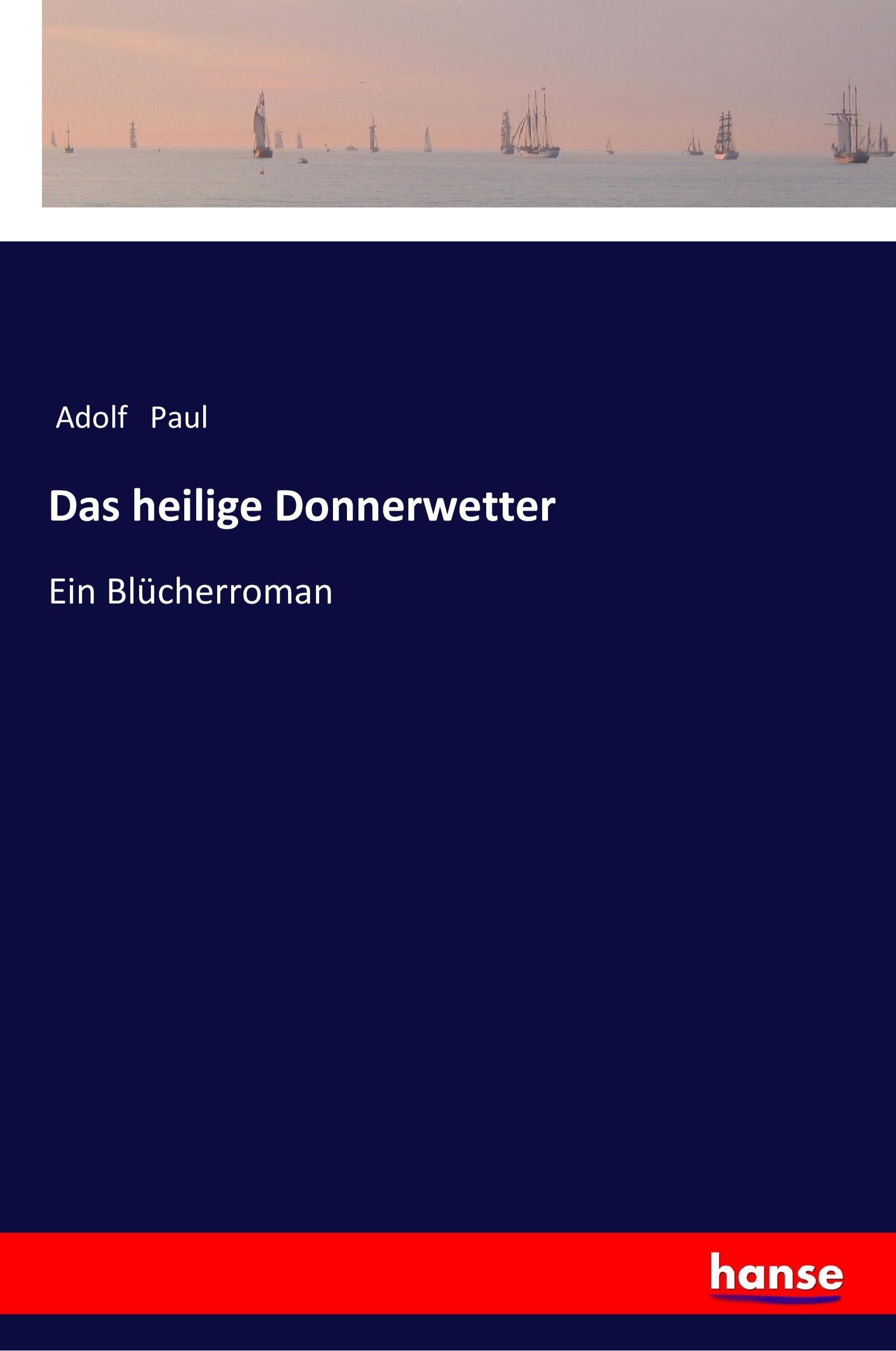 Das heilige Donnerwetter