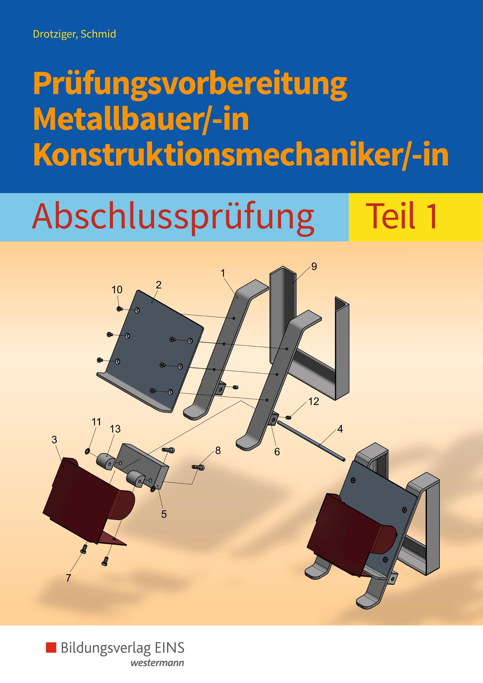 Prüfungsvorbereitung Metallbauer/-in Konstruktionsmechaniker/-in 1