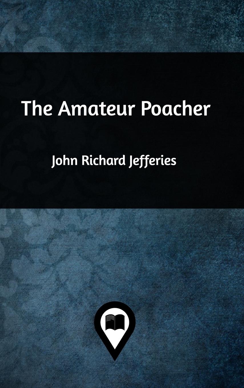 The Amateur Poacher