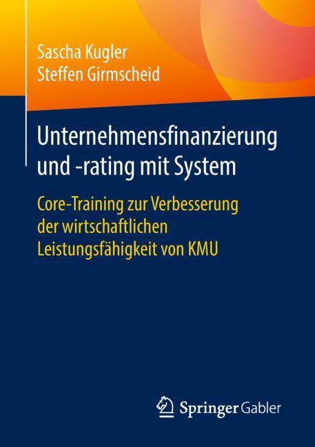 Unternehmensfinanzierung und -rating mit System