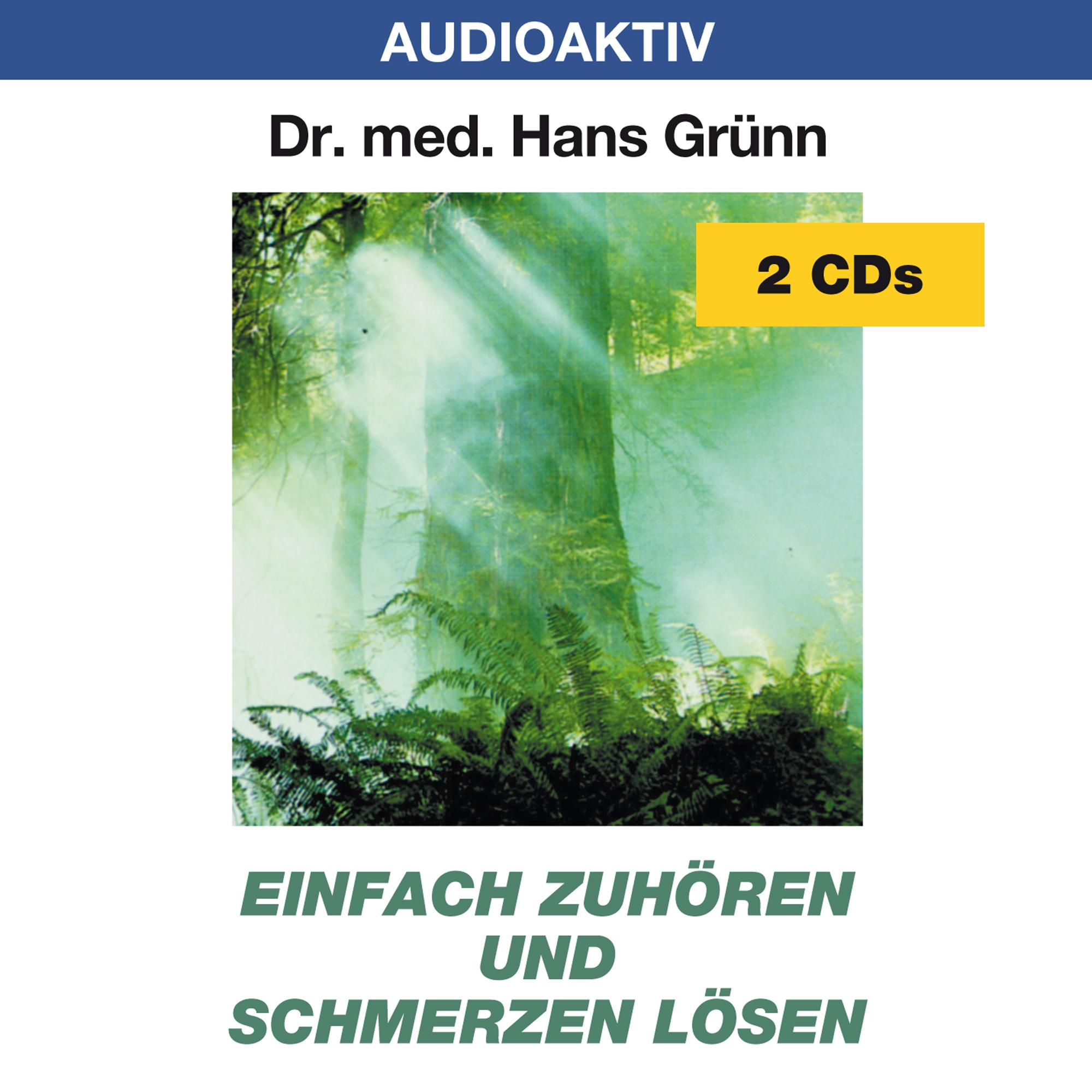 Einfach zuhören und Schmerzen lösen. 2 CDs