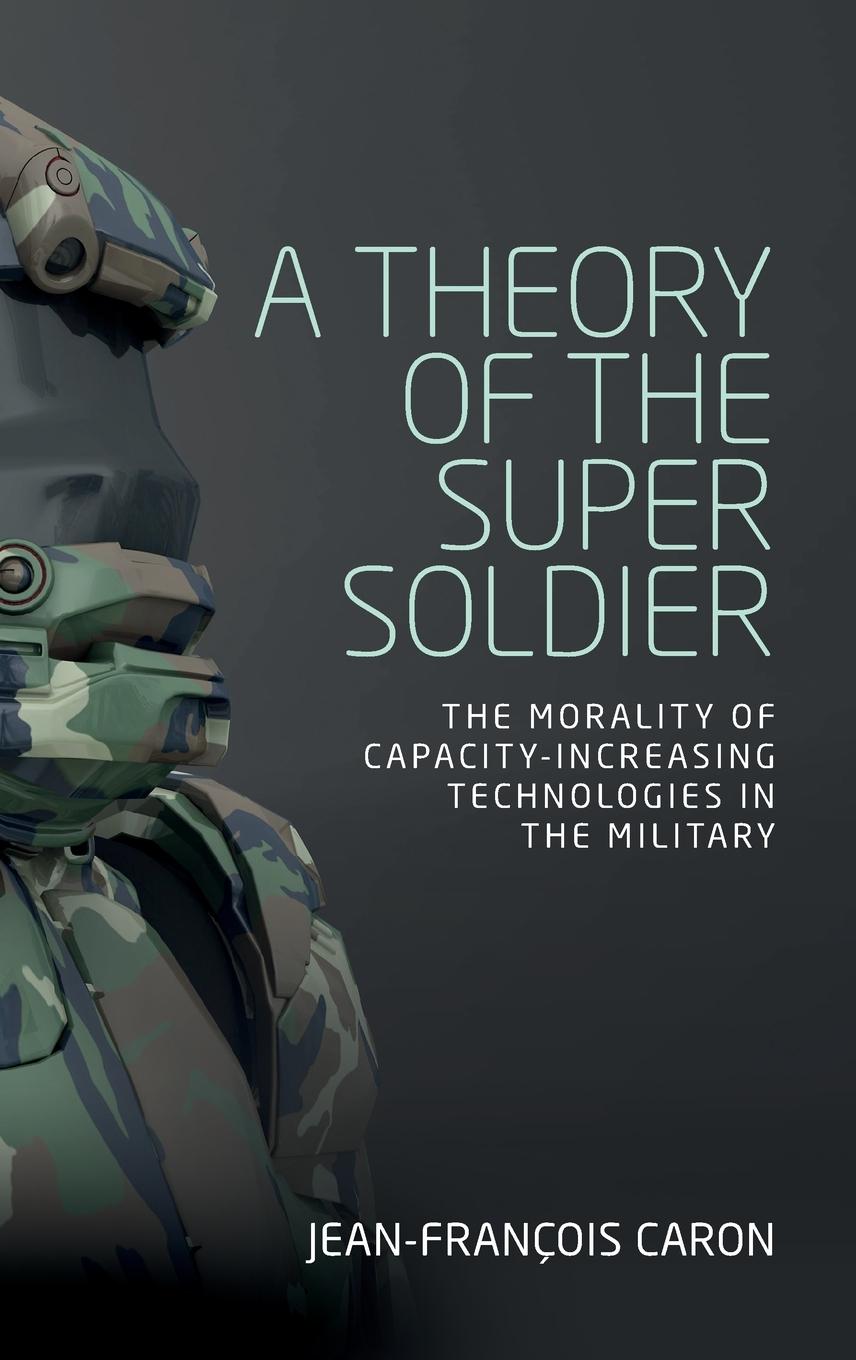 A theory of the super soldier