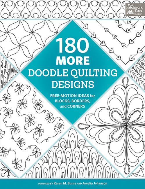 180 More Doodle Quilting Designs: Free-Motion Ideas for Blocks, Borders, and Corners