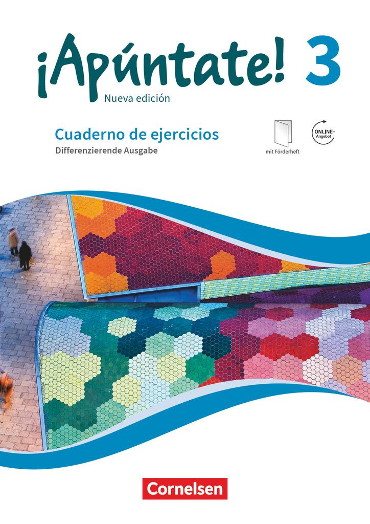 ¡Apúntate! Band 3 - Differenzierende Ausgabe. Cuaderno de ejercicios