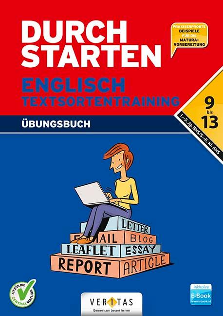 Durchstarten 9.- 13. Klasse - Englisch AHS/ BHS - Textsortentraining. Übungsbuch (inkl. E-Book)