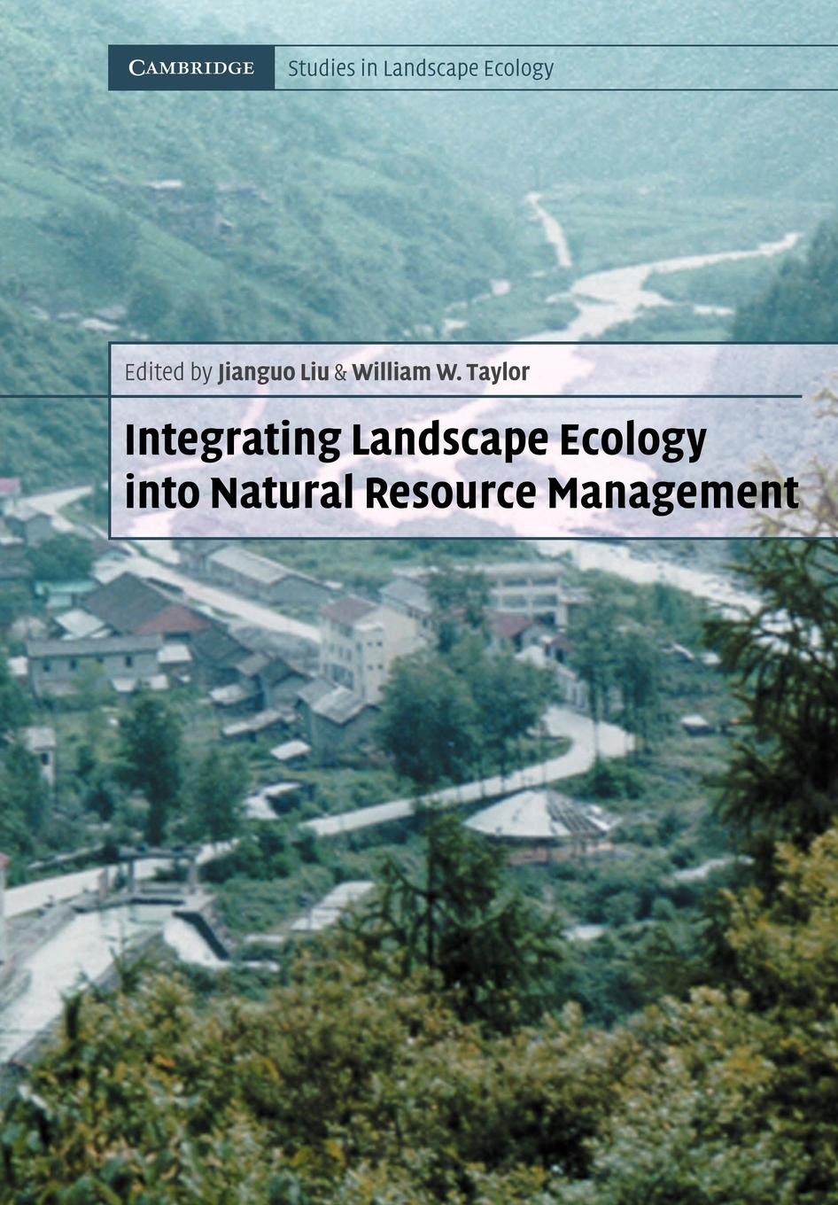 Integrating Landscape Ecology Into Natural Resource Management