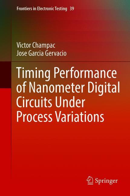 Timing Performance of Nanometer Digital Circuits Under Process Variations