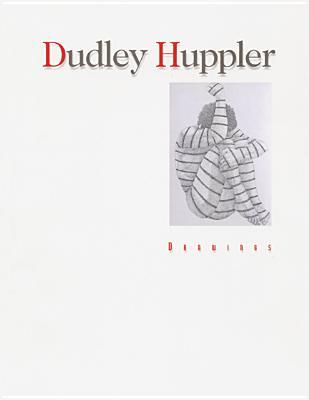 Dudley Huppler: Drawings