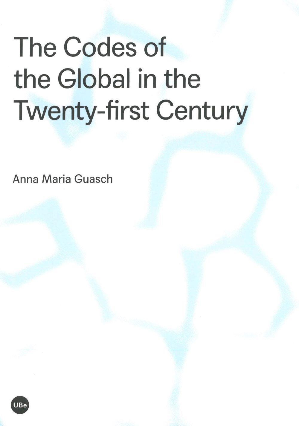 The codes of the global in the twenty-first century