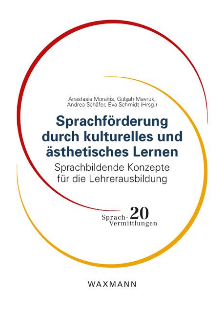 Sprachförderung durch kulturelles und ästhetisches Lernen