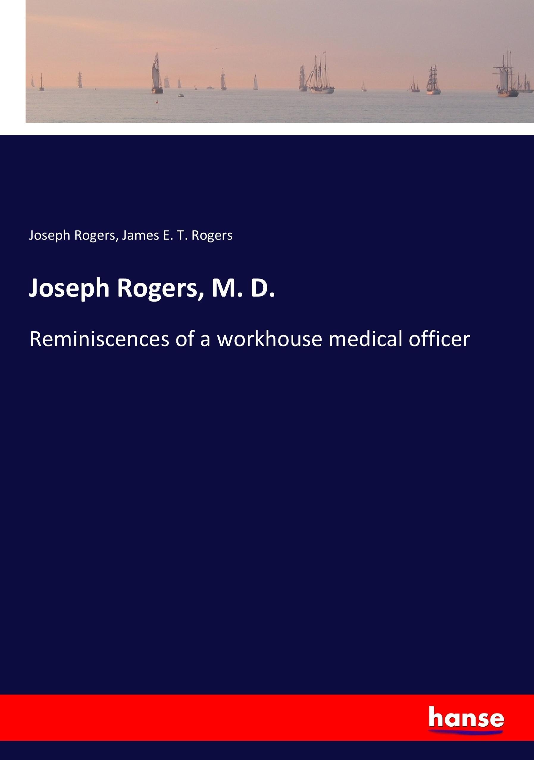 Joseph Rogers, M. D.