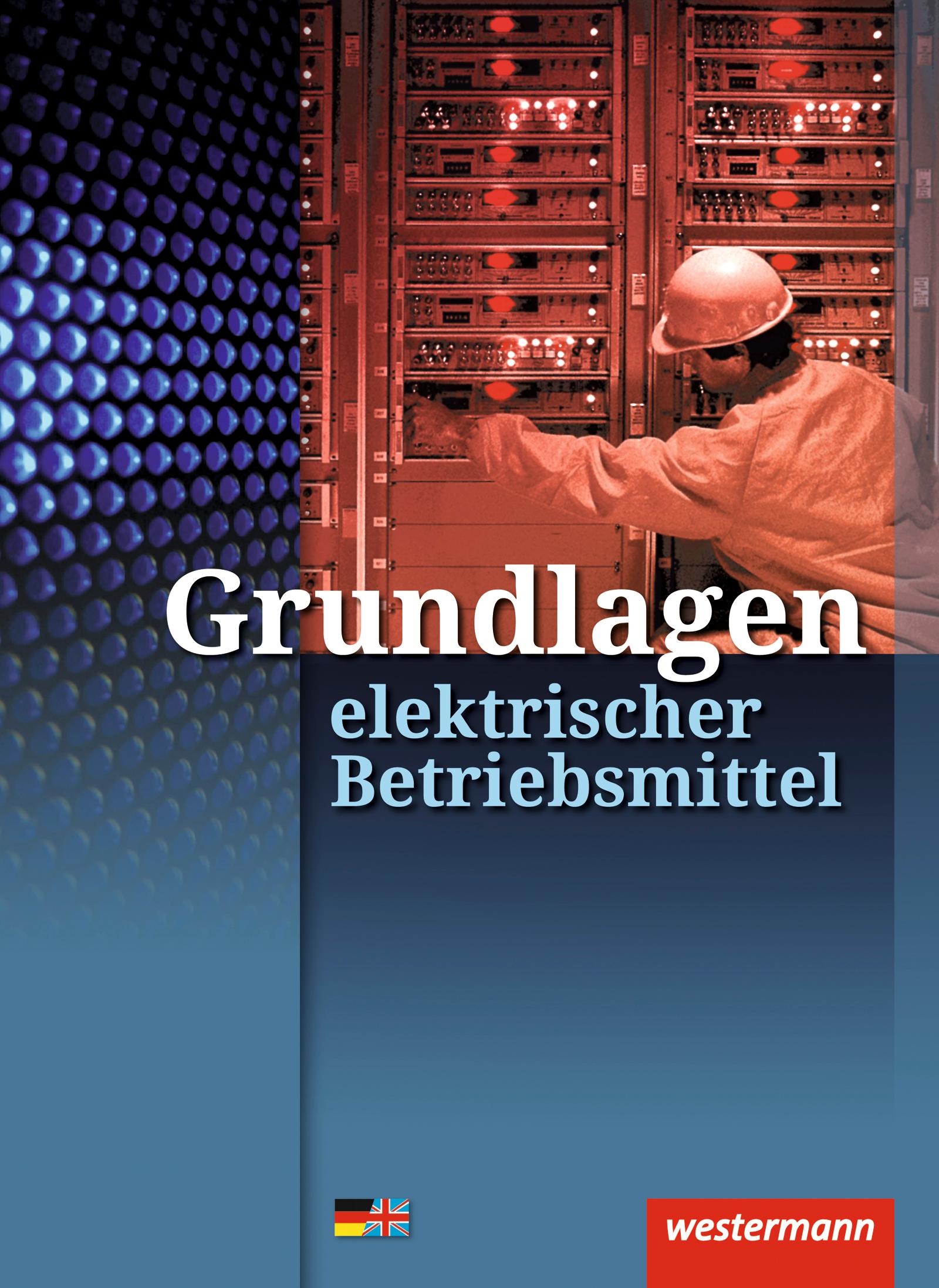 Grundlagen elektrischer Betriebsmittel. Arbeitsheft