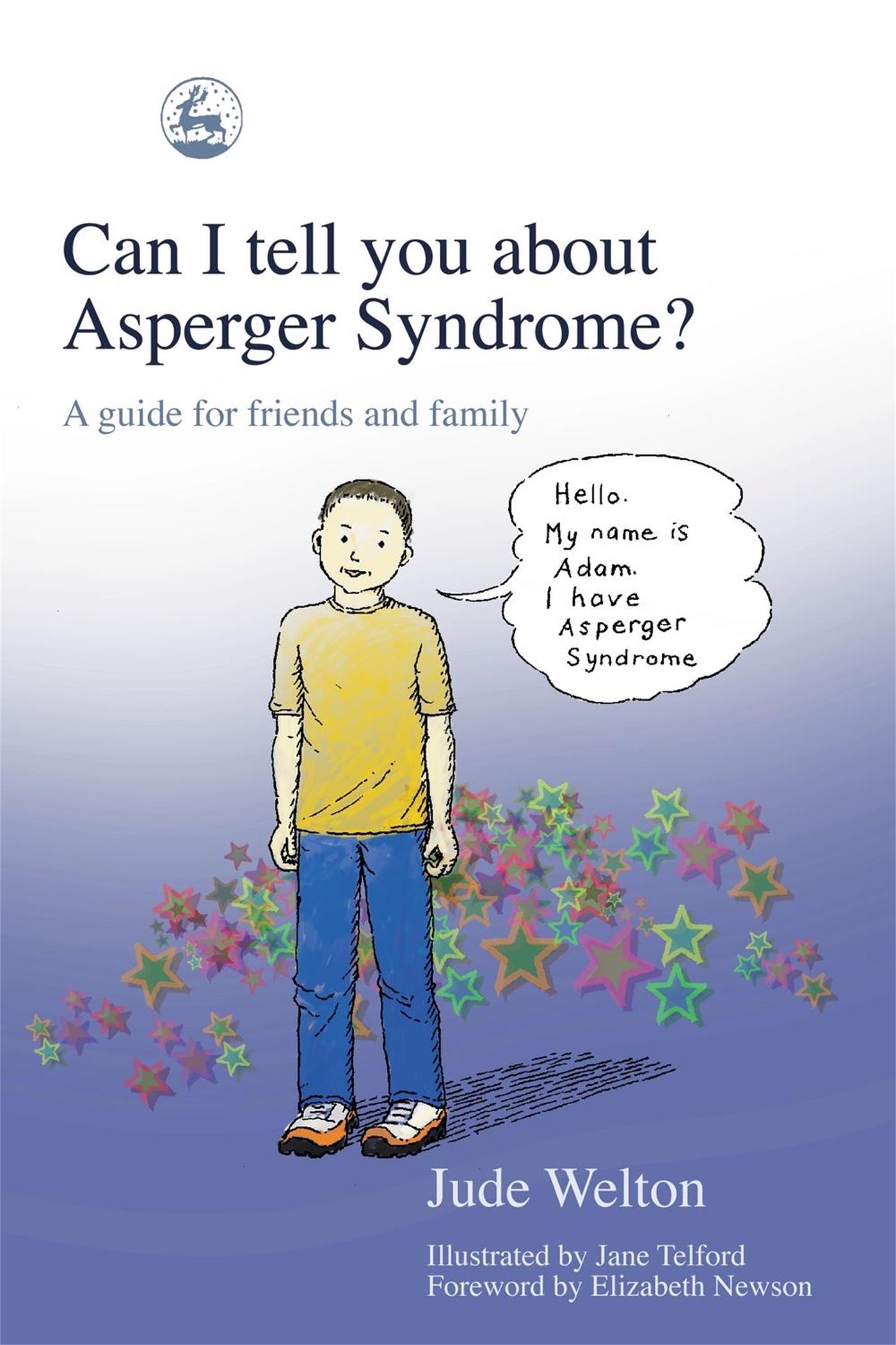 Can I tell you about Asperger Syndrome?