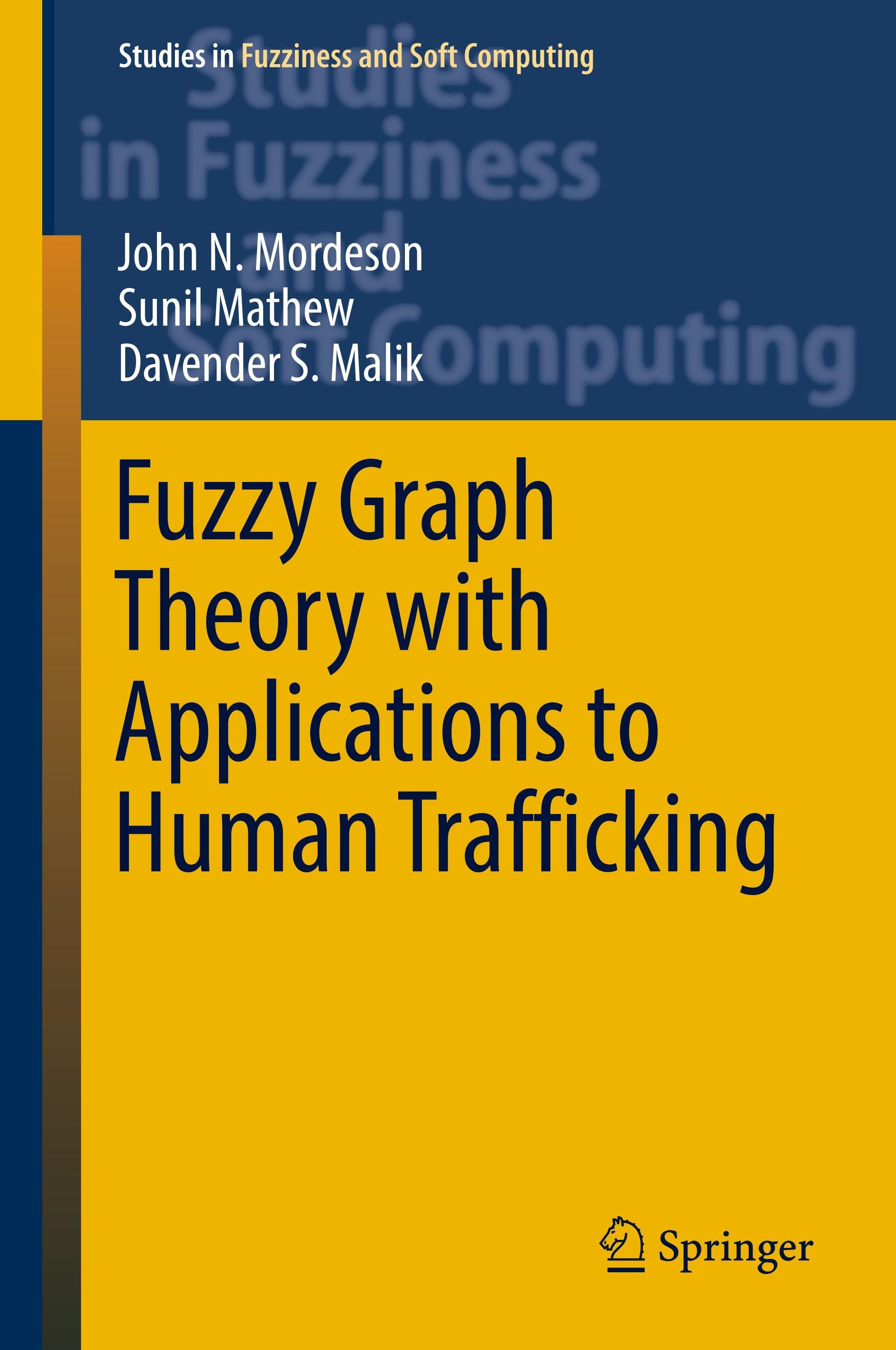 Fuzzy Graph Theory with Applications to Human Trafficking