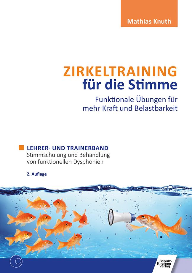 Zirkeltraining für die Stimme - Funktionale Übungen für mehr Kraft und Belastbarkeit 2 Bände