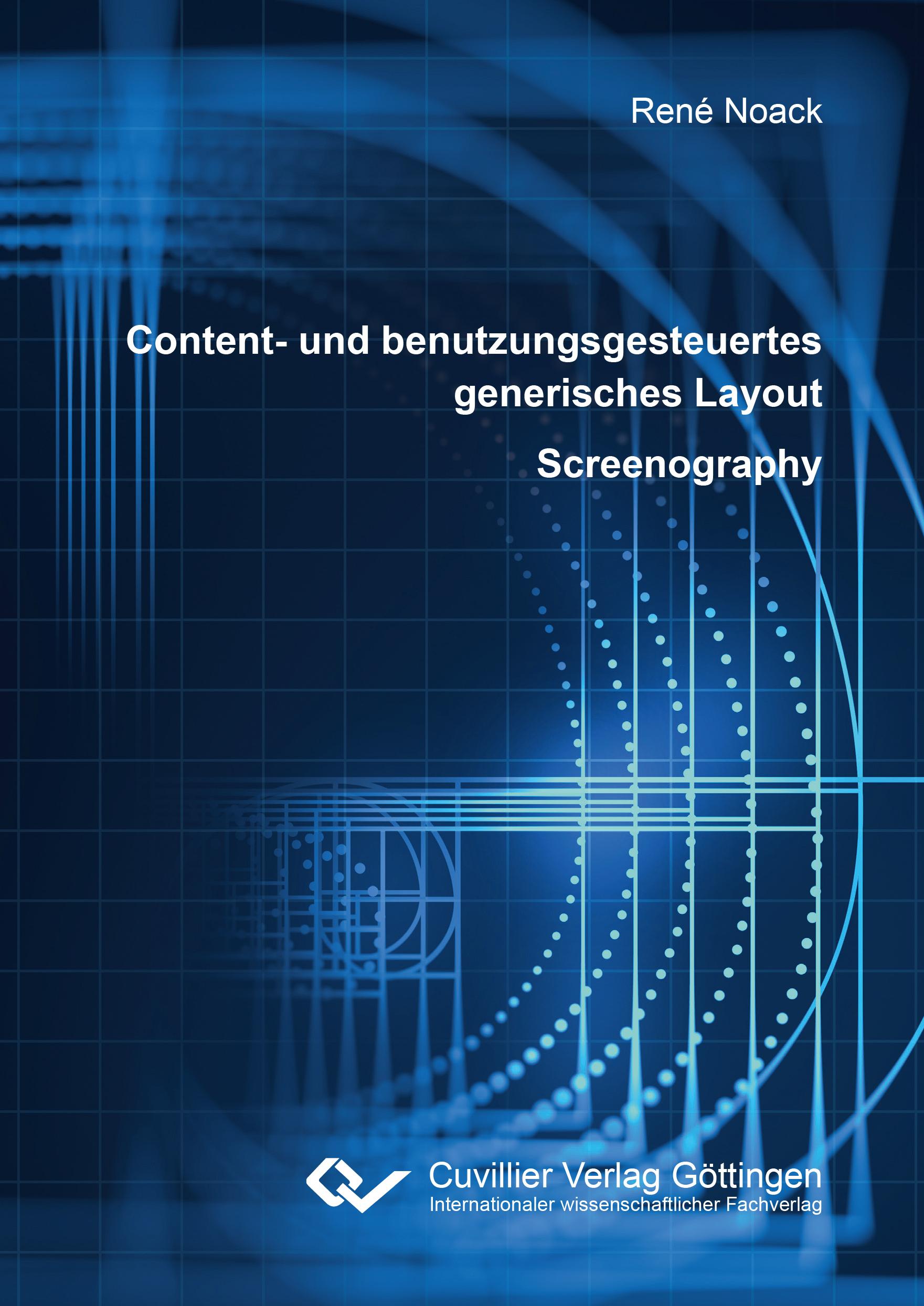 Content- und benutzungsgesteuertes generisches Layout ¿ Screenography