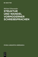 Struktur und Wandel vormoderner Schreibsprachen