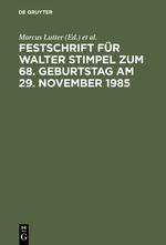 Festschrift für Walter Stimpel zum 68. Geburtstag am 29. November 1985