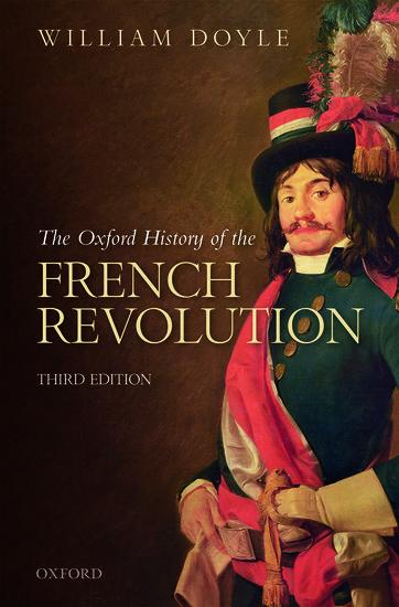 The Oxford History of the French Revolution