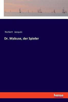 Dr. Mabuse, der Spieler