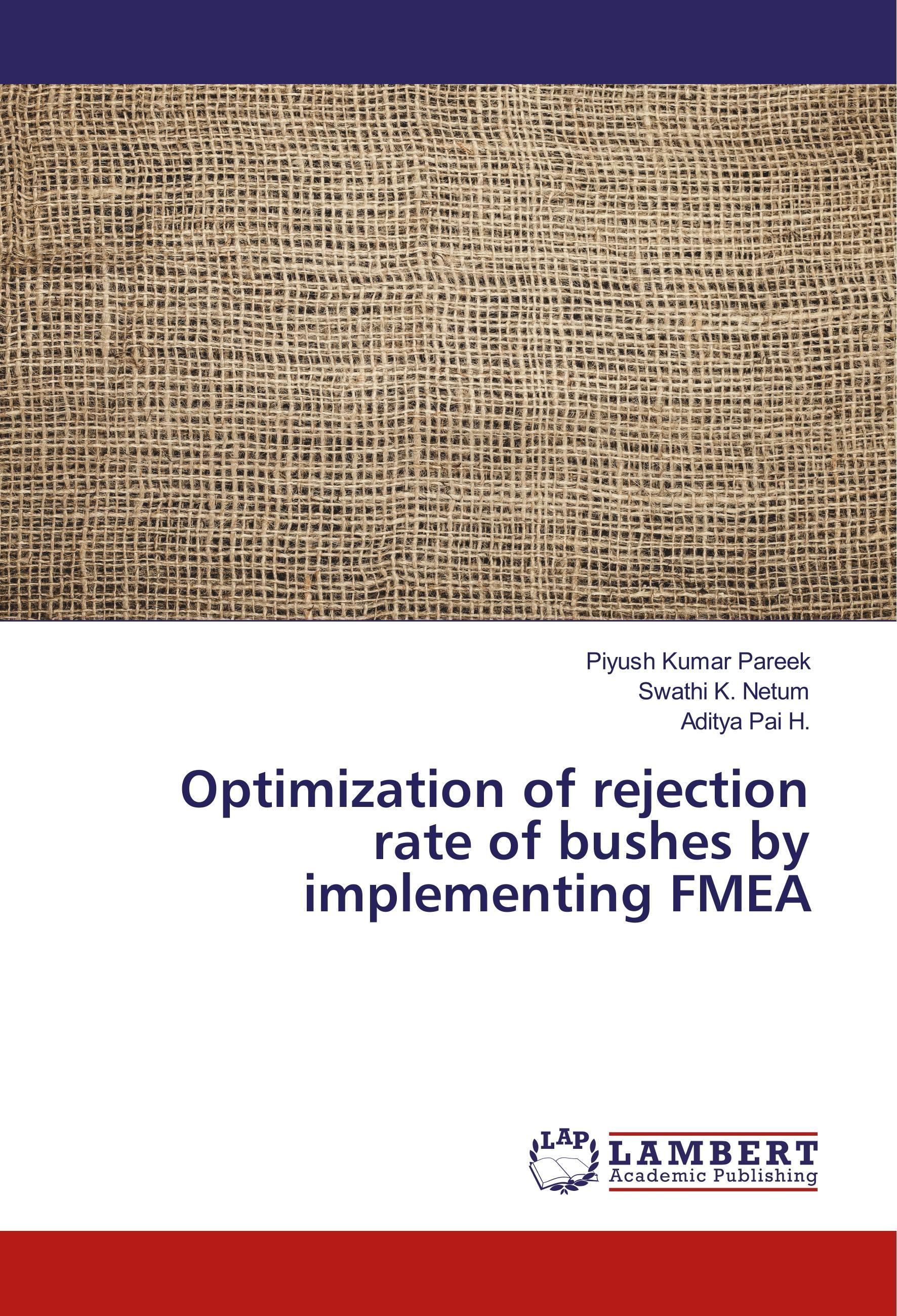 Optimization of rejection rate of bushes by implementing FMEA