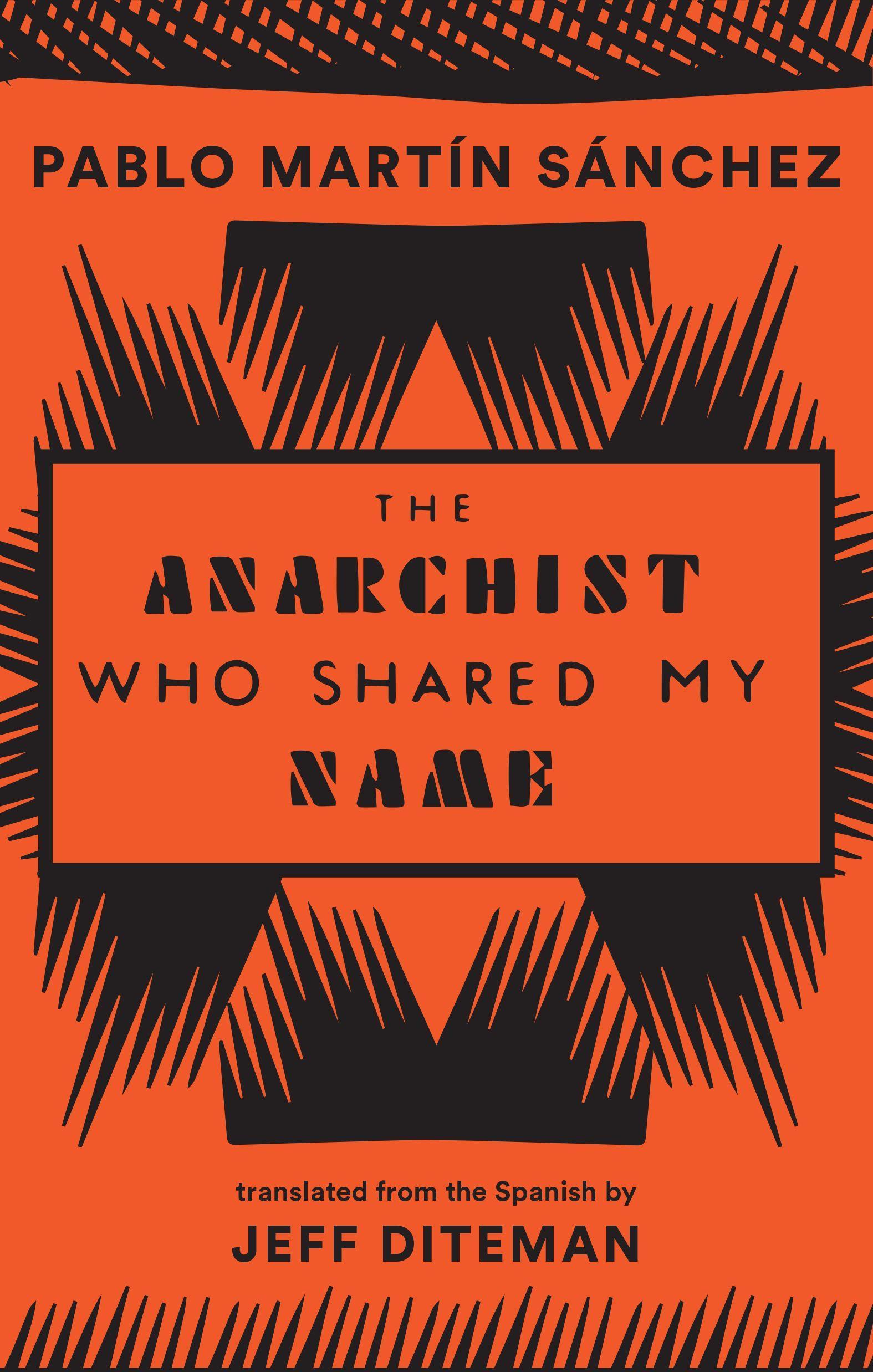 The Anarchist Who Shared My Name