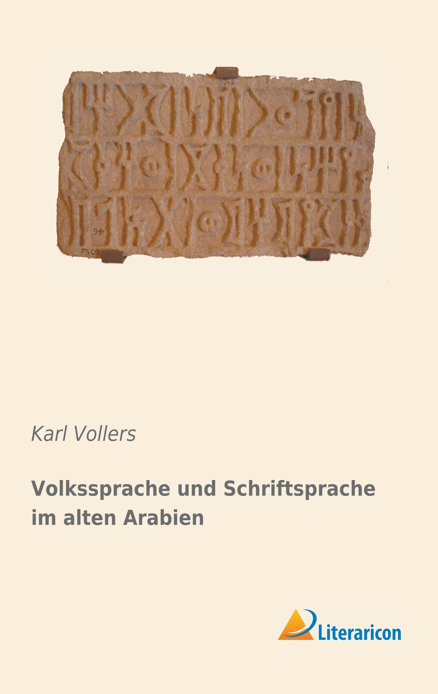 Volkssprache und Schriftsprache im alten Arabien