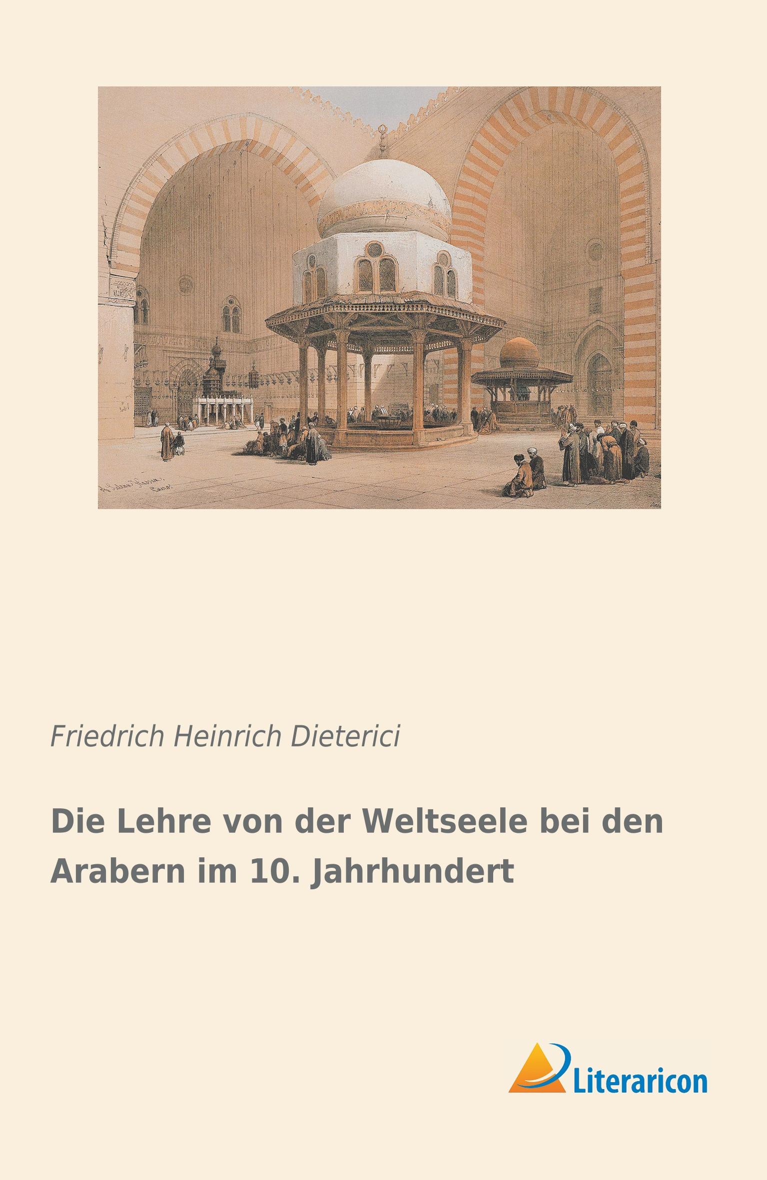 Die Lehre von der Weltseele bei den Arabern im 10. Jahrhundert