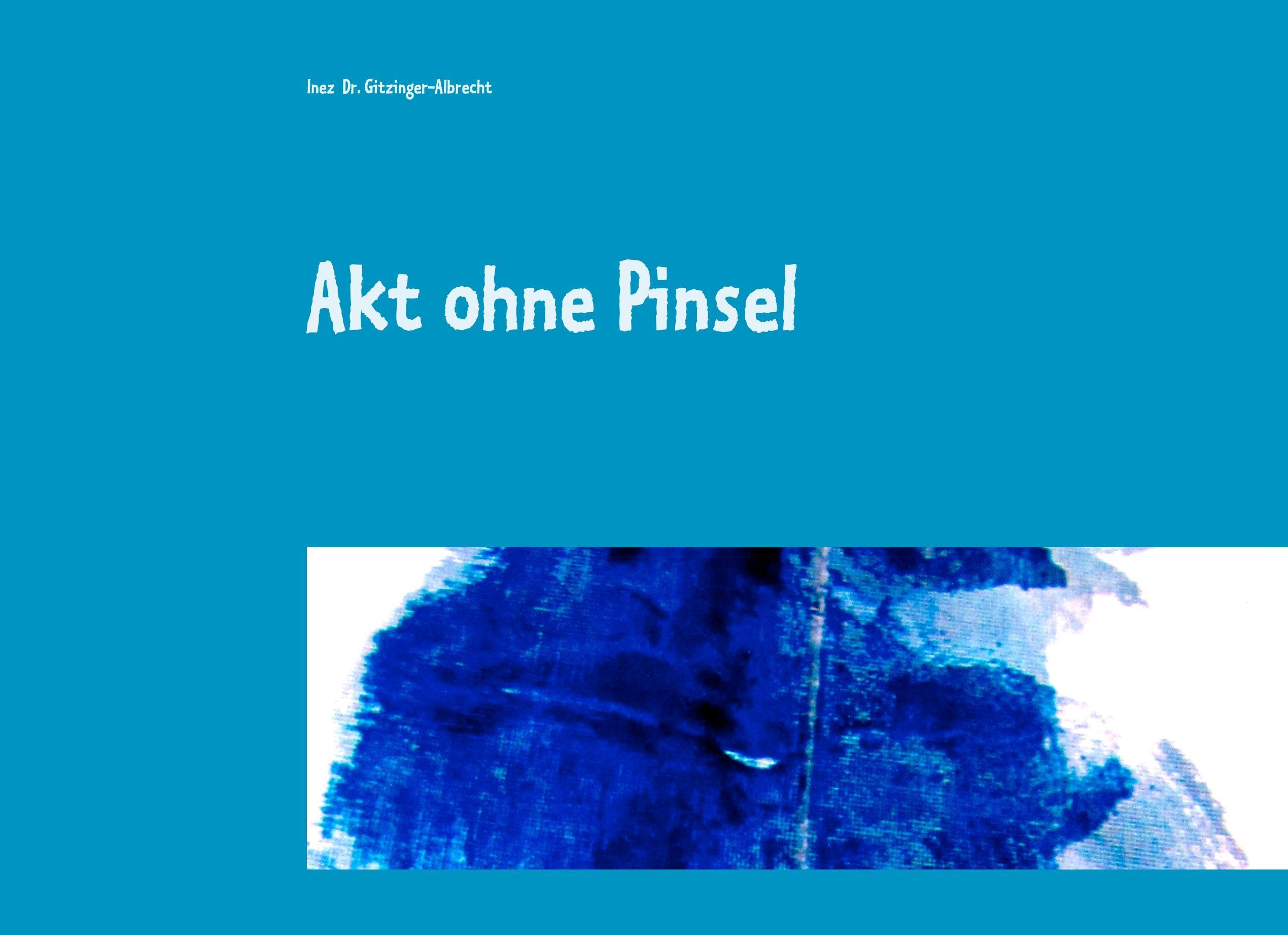 Akt ohne Pinsel