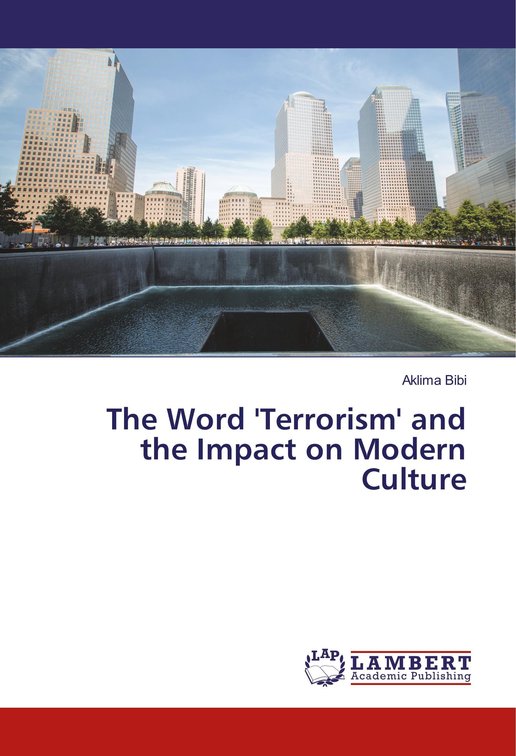 The Word 'Terrorism' and the Impact on Modern Culture