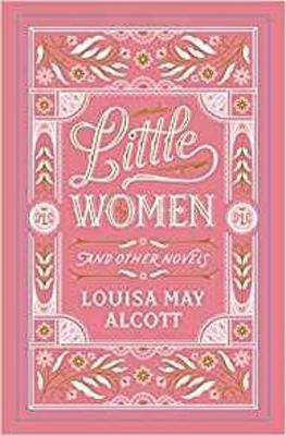 Little Women and Other Novels