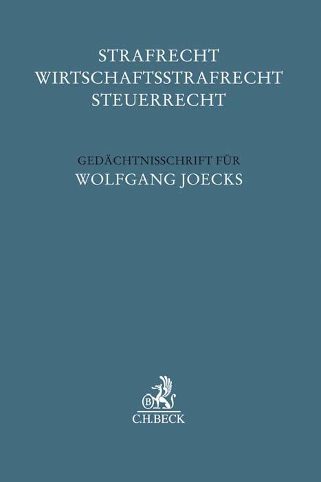 Strafrecht - Wirtschaftsstrafrecht - Steuerrecht