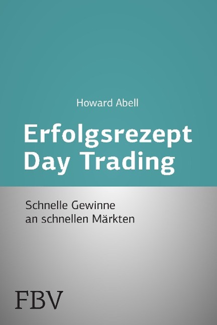 Erfolgsrezept Day Trading