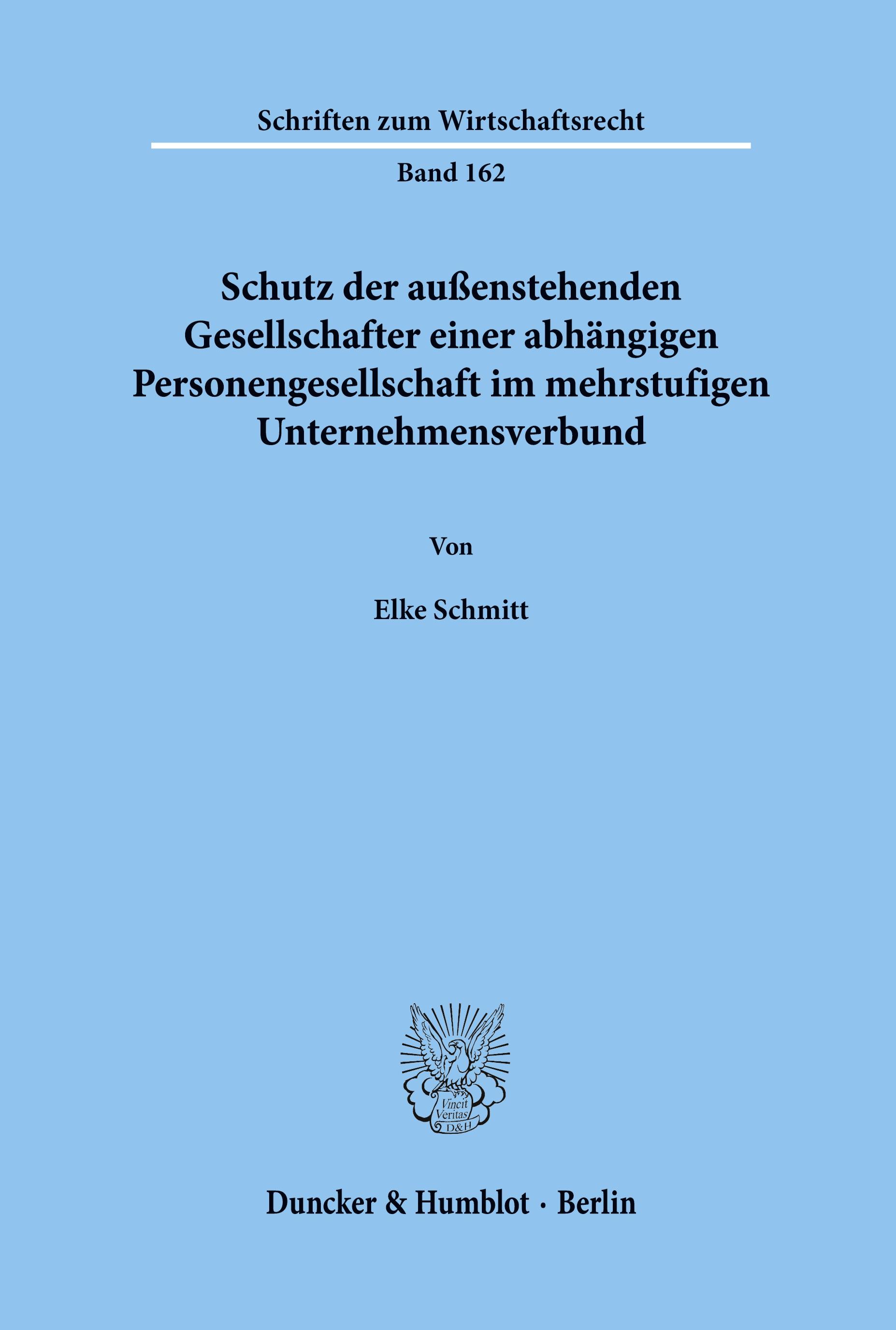 Schutz der außenstehenden Gesellschafter einer abhängigen Personengesellschaft im mehrstufigen Unternehmensverbund.