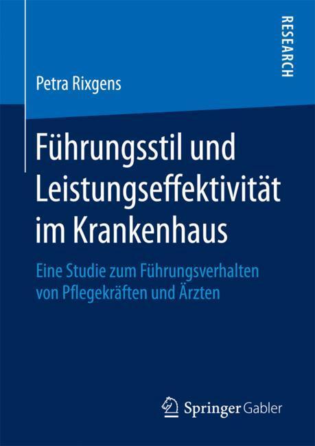 Führungsstil und Leistungseffektivität im Krankenhaus