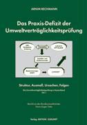 Das Praxis-Defizit der Umweltverträglichkeitsprüfung