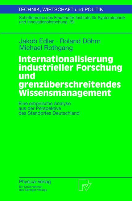 Internationalisierung industrieller Forschung und grenzüberschreitendes Wissensmanagement