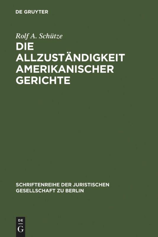 Die Allzuständigkeit amerikanischer Gerichte