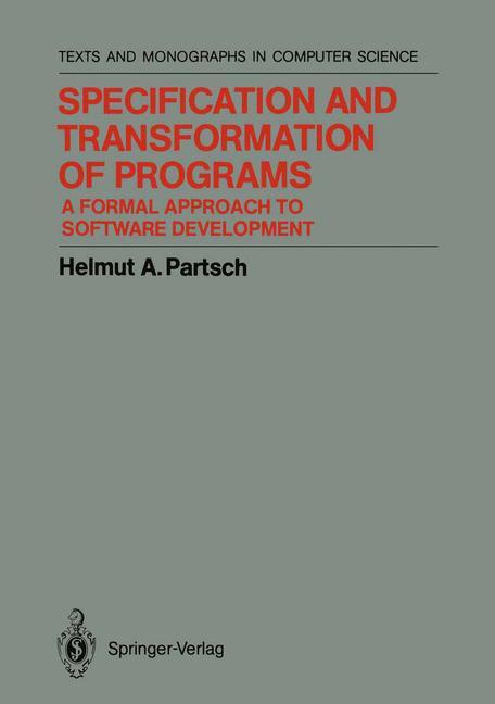 Specification and Transformation of Programs