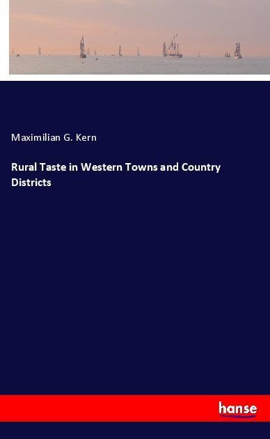 Rural Taste in Western Towns and Country Districts